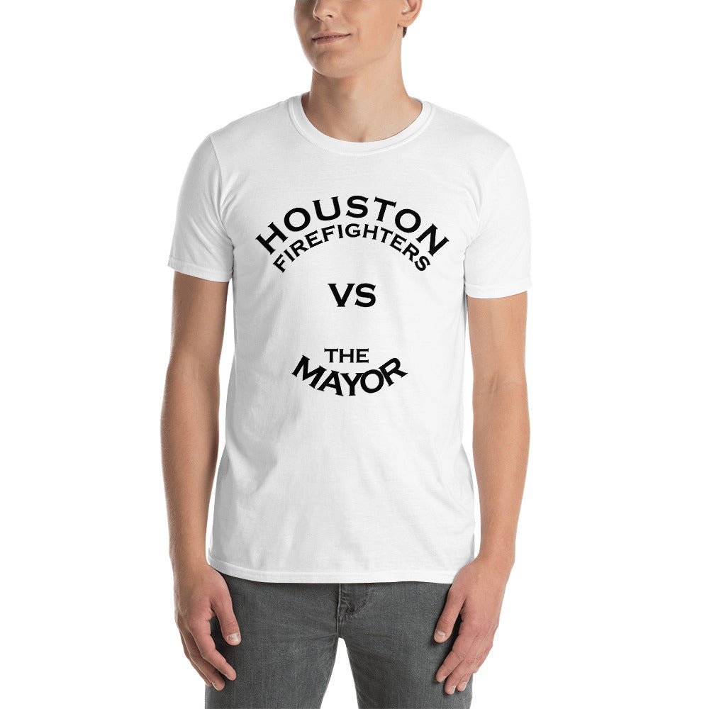 HOUSTON FIREFIGHTERS VS MAYOR BLACK FONT Short-Sleeve Unisex T-Shirt